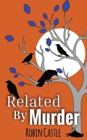 Related...by Murder 1734961740 Book Cover