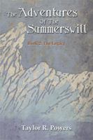 The Adventures of the Summerswill: Book 2: The Legacy 1500732761 Book Cover