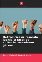 Deficiências na resposta judicial a casos de violência baseada em gênero (Portuguese Edition) 6207107926 Book Cover