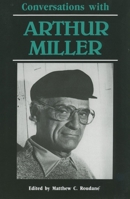 Conversations With Arthur Miller (Literary Conversations Series) 0878053220 Book Cover