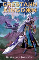 Crestahn Kingdom: A Space Opera Fighting Fantasy Novel 1088137636 Book Cover