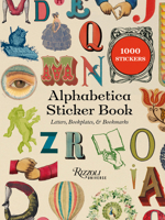 Alphabetica Sticker Book: Letters, Bookplates, and Bookmarks for Booklovers 0789346842 Book Cover