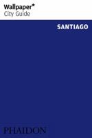 Wallpaper* City Guide Santiago 2014 0714866520 Book Cover