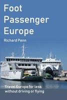 Foot Passenger Europe 1091121621 Book Cover