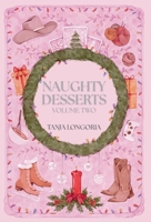 Naughty Desserts Volume Two 3692300530 Book Cover