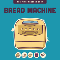 Bread Machine 1577156609 Book Cover