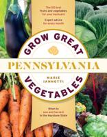 Grow Great Vegetables in Pennsylvania 1604698845 Book Cover