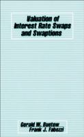 Valuation of Interest Rate Swaps and Swaptions 1883249899 Book Cover