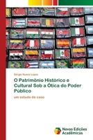 O Patrimônio Histórico e Cultural Sob a Ótica do Poder Público 620218597X Book Cover