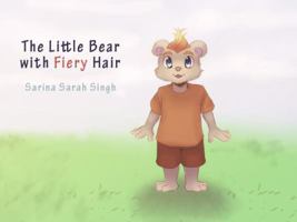 The Little Bear With Fiery Hair 148092038X Book Cover