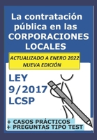 Las 12 claves de la ley 9/2017 LCSP en las Corporaciones Locales: La contratación del sector público en la administración local. Para opositores. (Oposiciones Administración Local) B08R64MM4X Book Cover