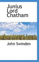 Junius Lord Chatham 0469995793 Book Cover