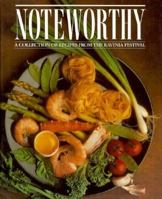 Noteworthy: A Collection of Recipes from the Ravinia Festival 0961580305 Book Cover