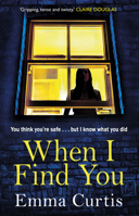 When I Find You: Read a FREE Sample now 1784164003 Book Cover