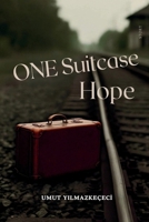 A Suitcase, A Hope English Edition: Stories of Turkish Migration and the Journey of Guest Workers 6250060308 Book Cover