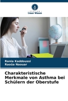 Charakteristische Merkmale von Asthma bei Schülern der Oberstufe (German Edition) 6208503086 Book Cover