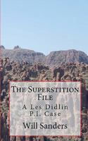 The Superstition File: A Les Didlin P.I. Case 1453838899 Book Cover