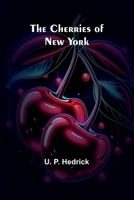 The Cherries Of New York... 9366389937 Book Cover