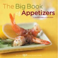 The Big Book of Appetizers: More Than 250 Recipes for Any Occasion 0811849430 Book Cover