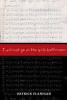 I will not go in the girl's bathroom 1546972331 Book Cover