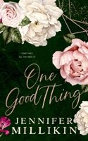 One Good Thing 1732658765 Book Cover