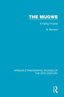 The Mugwe: A Failing Prophet 1138489182 Book Cover