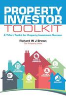 Property Investor Toolkit: A 7-Part Toolkit for Property Investment Success 1508812411 Book Cover