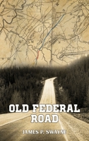 Documentation of The Old Federal Road in East Tennessee B0GC1641LZ Book Cover