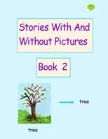 Stories With And Without Pictures Book 2 1726352064 Book Cover