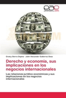 Derecho y economía, sus implicaciones en los negocios internacionales 3659013803 Book Cover