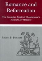 Romance and Reformation: The Erasmian Spirit of Shakespeare's Measure for Measure 0874136717 Book Cover