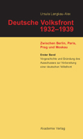 Deutsche Volksfront 1932-1939, Band 1, Vorgeschichte Und Grundung Des Ausschusses Zur Vorbereitung Einer Deutschen Volksfront 3050040319 Book Cover