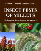 Insect Pests of Millets: Systematics, Bionomics, and Management 0128042435 Book Cover