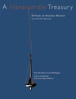 A Handspindle Treasury:  20 years of Spinning Wisdom from Spin-Off Magazine 1883010853 Book Cover
