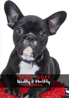 Weekly And Monthly Planner: Organize Your Daily Activities At Home School And Office - French Bulldog (2020-2021) 1692799169 Book Cover