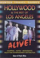 Hollywood & the Best of Los Angeles Alive 1588432866 Book Cover