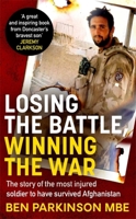 Losing the Battle, Winning the War: How we can all defy the odds we're given 0751580279 Book Cover