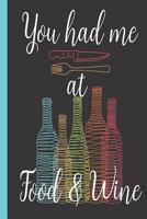You Had Me at Food & Wine 1719990123 Book Cover
