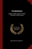 Vocabularies: English, Arabic, Persian, Turkish, Armenian, Kurdish, Syriac 1016045670 Book Cover