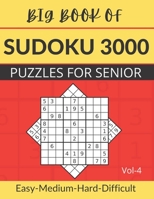 Big Book of Sudoku 3000 puzzles for seneir vol-4: Hard-Difficult 3000 sudoku puzzles books for adults gift for sudoku fans B08Y4LKFGM Book Cover