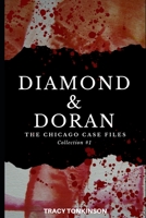 Diamond & Doran The Chicago Case Files: Collection #1 (The Diamond & Doran Mysteries) 1675516332 Book Cover