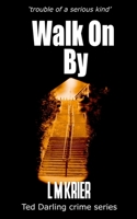 Walk On By 2901773087 Book Cover