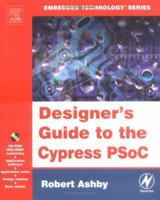 Designer's Guide to the Cypress PSoC 0750677805 Book Cover