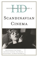 Historical Dictionary of Scandinavian Cinema 0810855240 Book Cover