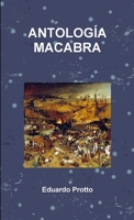 Antología Macabra (Spanish Edition) 1471653781 Book Cover