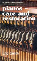 Piano Care and Restoration 0830612661 Book Cover