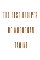 The Best Recipes of Moroccan Tagine: moroccan one-pot cooking /The Modern Tagine Cookbook(Tagines, Couscous, Salads, Appetizers and desserts) B086MHP615 Book Cover