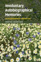 Involuntary Autobiographical Memories: An Introduction to the Unbidden Past 110740598X Book Cover