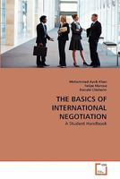 THE BASICS OF INTERNATIONAL NEGOTIATION: A Student Handbook 3639315847 Book Cover