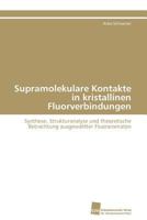 Supramolekulare Kontakte in Kristallinen Fluorverbindungen 3838127749 Book Cover